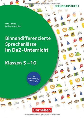 Sprechkompetenz Sekundarstufe I: Klasse 5-10 - Binnendifferenzierte Sprechanlässe im DaZ-Unterricht: Kopiervorlagen