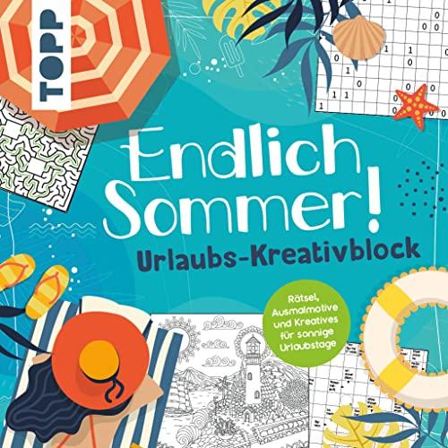 Endlich Sommer! Urlaubs-Kreativblock: Rätsel, Ausmalmotive und Kreatives für sonnige Urlaubstage