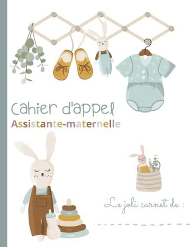 CAHIER D'APPEL ASSISTANTE-MATERNELLE / Planning d'accueil mensuel des enfants accueillis :: Relevé des heures d'accueil, pré-déclaration Pajemploi, ... ADMINISTRATIVE POUR ASSISTANTE-MATERNELLE)