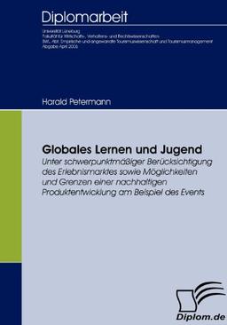 Globales Lernen und Jugend: Chancen einer Bildung zur Weltbürgerlichkeit in der Jugendarbeit