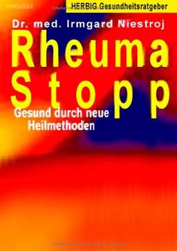 Rheuma Stop: Gesund durch neue Heilmethoden