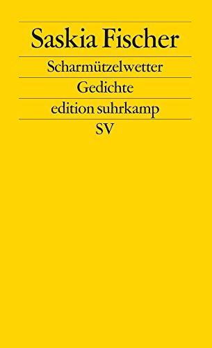 Scharmützelwetter: Gedichte (edition suhrkamp)