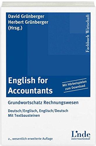 English for Accountants: Grundwortschatz Rechnungswesen - Deutsch/English, Englisch/Deutsch - Mit Textbausteinen