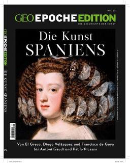 GEO Epoche Edition / GEO Epoche Edition 25/2022 - Die Kunst Spaniens: Die Geschichte der Kunst