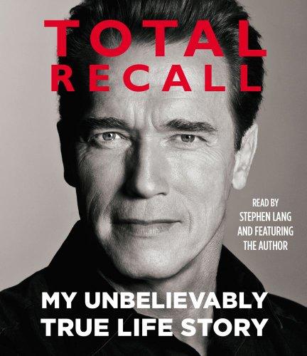 Total Recall: My Unbelievably True Life Story