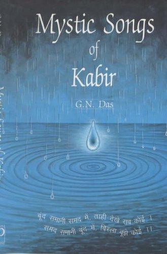 Mystic Songs of Kabir: A Parallel Text Edition