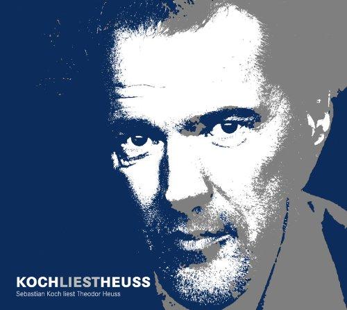 Koch liest Heuss: Sebastian Koch liest Theodor Heuss