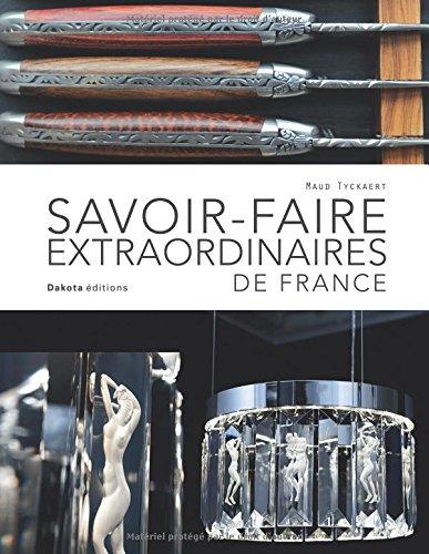 Savoir-faire extraordinaires de France