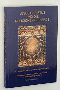 Jesus Christus und die Religionen der Erde