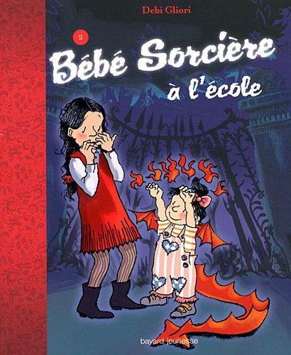 Bébé sorcière. Vol. 2. Bébé sorcière à l'école