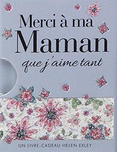 Merci à ma maman que j'aime tant