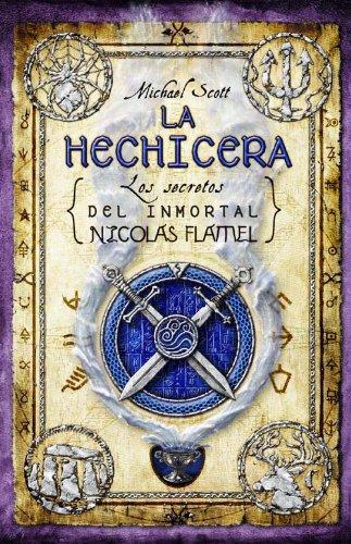 La Hechicera: Los Secretos del Inmortal Nicolas Flamel = The Sorceress (Juvenil)