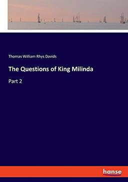 The Questions of King Milinda: Part 2