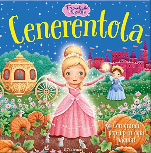 Cenerentola. Primefiabe pop-up