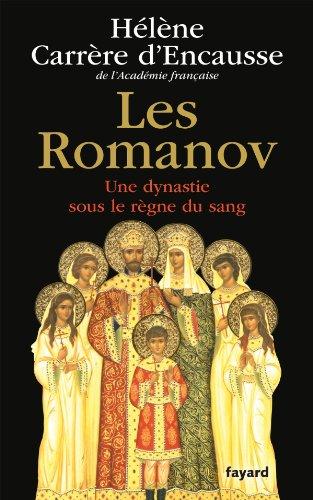 Les Romanov : une dynastie sous le règne du sang