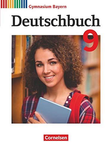 Deutschbuch Gymnasium - Bayern - Neubearbeitung - 9. Jahrgangsstufe: Schülerbuch