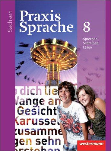 Praxis Sprache - Ausgabe 2011 für Sachsen: Schülerband 8