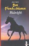 Der Pferdezauberer, Midnight