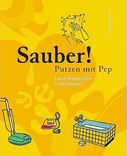 Sauber! Putzen mit Pep