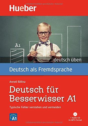 Deutsch für Besserwisser A1: Typische Fehler verstehen und vermeiden  / Buch mit MP3-CD