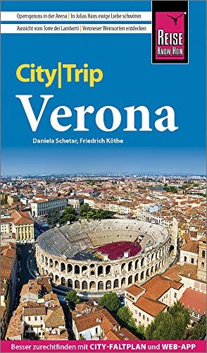 Reise Know-How CityTrip Verona: Reiseführer mit Stadtplan und kostenloser Web-App