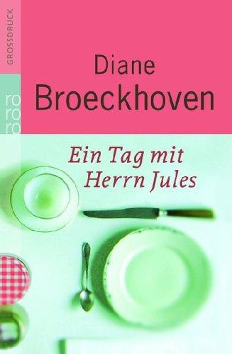 Ein Tag mit Herrn Jules. Großdruck.