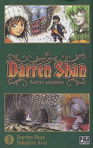 Darren Shan. Vol. 3. Galeries sanglantes