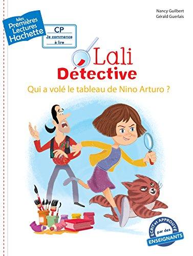 Lali détective. Qui a volé le tableau de Nino Arturo ?