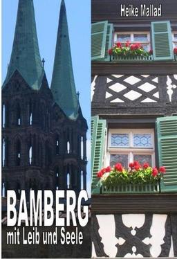 Bamberg mit Leib und Seele