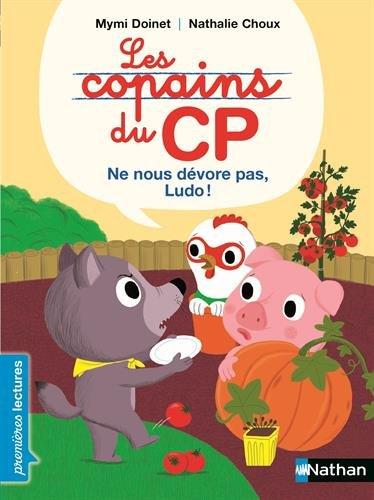 Les copains du CP. Ne nous dévore pas, Ludo !