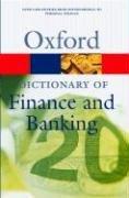 Oxford Dictionary Of Finance And Banking (Oxford Paperbacks)