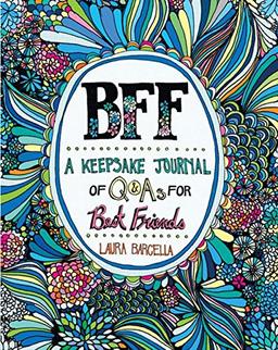 Bff: A Keepsake Journal of Q&as for Best Friends