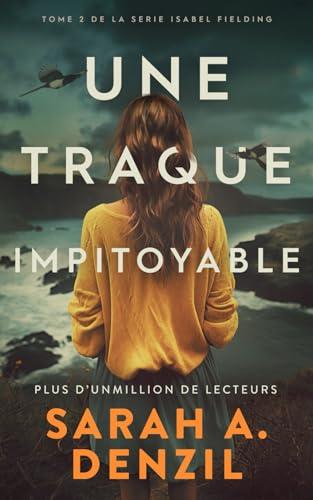 Une traque impitoyable (Isabel Fielding, Band 2)