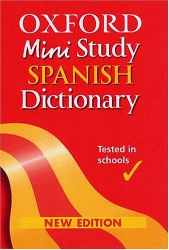 Oxford Mini Study Spanish Dictionary 2004