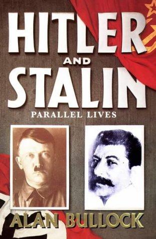 Hitler and Stalin: Parallel Lives