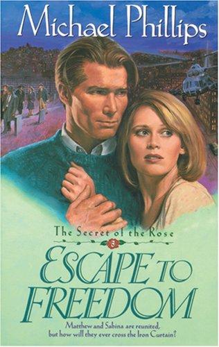 Escape to Freedom (Secret of the Rose)