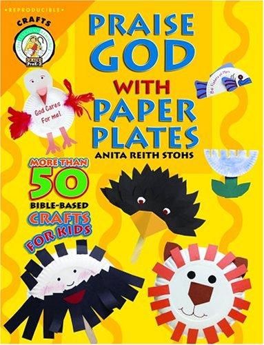 Praise God with Paper Plates (CPH Teaching Resource (Paperback))