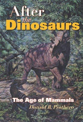 After the Dinosaurs: The Age of Mammals (Life of the Past)