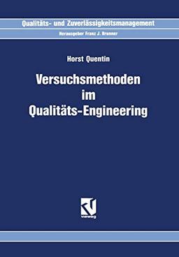 Versuchsmethoden im Qualitäts-Engineering (Qualitäts- und Zuverlässigkeitsmanagement)