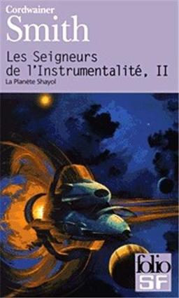 Les seigneurs de l'instrumentalité. Vol. 2. La planète Shayol