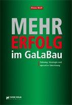 Mehr-Erfolg im GaLaBau: Führung, Strategie und operative Umsetzung