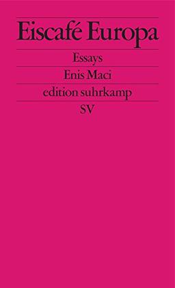 Eiscafé Europa: Essays (edition suhrkamp)