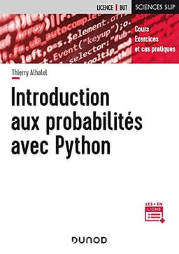 Introduction aux probabilités avec Python : cours, exercices et cas pratiques