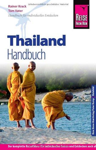 Reise Know-How Thailand Handbuch: Reiseführer für individuelles Entdecken