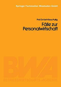 Fälle zur Personalwirtschaft: Führungsprobleme in der Lux GmbH