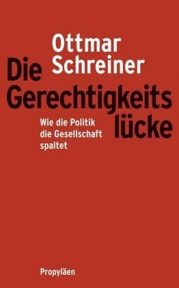 Die Gerechtigkeitslücke: Wie die Politik die Gesellschaft spaltet