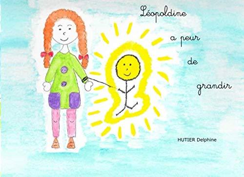 Léopoldine a peur de grandir