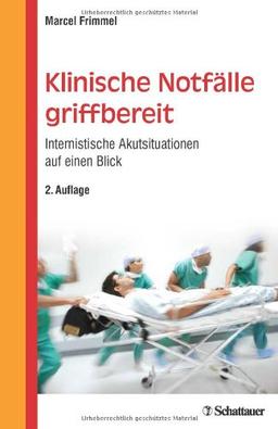 Klinische Notfälle griffbereit: Internistische Akutsituationen auf einen Blick