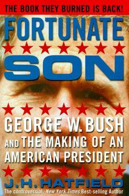 Fortunate Son: George W. Bush and the Making of an American President