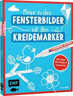 Meine ersten Fensterbilder mit dem Kreidemarker: Mit Anleitung, lustigen XXL-Vorlagen und Kreidemarker – ab 4 Jahren